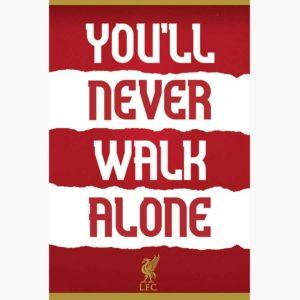 Αθλητικές Αφίσες - Liverpool FC, You'll Never Walk Alone