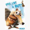 Κινηματογραφικές Αφίσες – Ice Age 3, Scrat – Feel like a nut?
