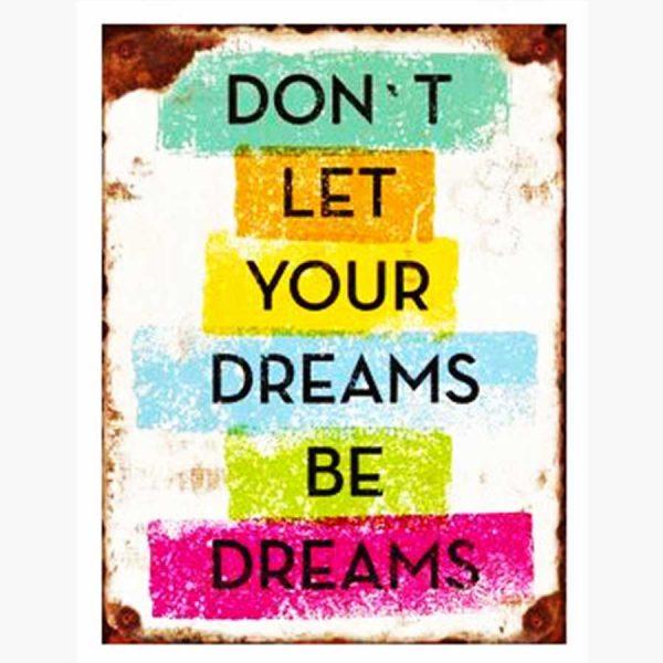Ξύλινη Πινακίδα - Don't let your Dreams